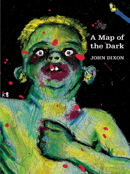 Title details for A Map of the Dark by John Dixon - Available